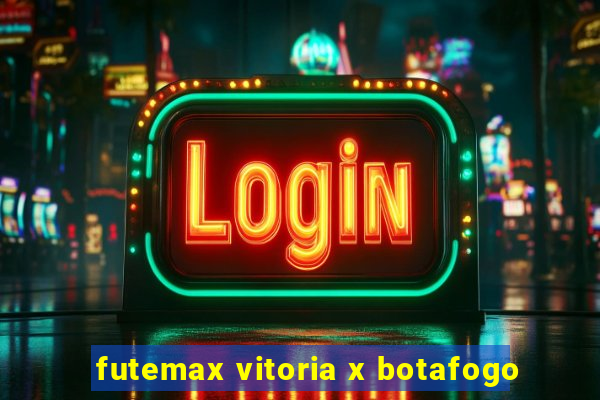 futemax vitoria x botafogo